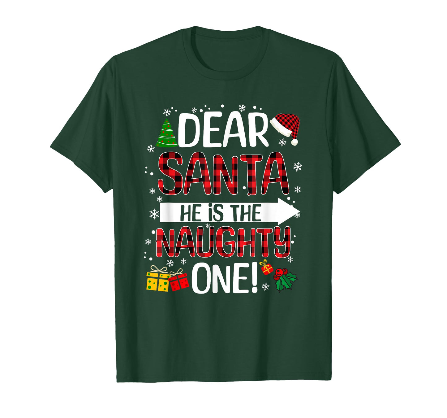Dear Santa He Is The Naughty One Buffalo Plaid Christmas T-Shirt