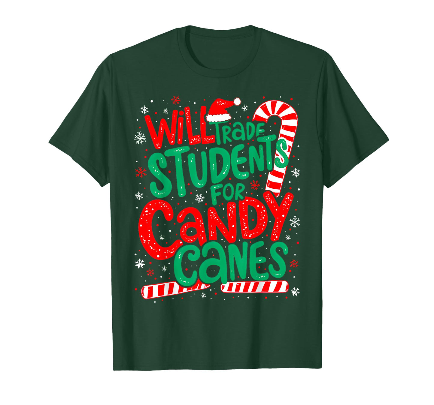 Will Trade Students For Candy Canes Funny Teacher Humor Xmas T-Shirt