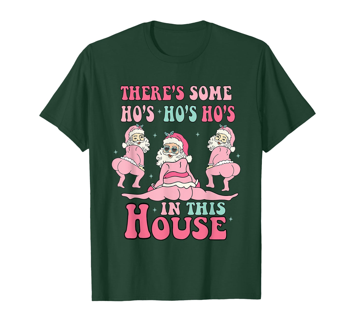 Pink There's Some Ho Ho Hos In This House Ugly Christmas T-Shirt