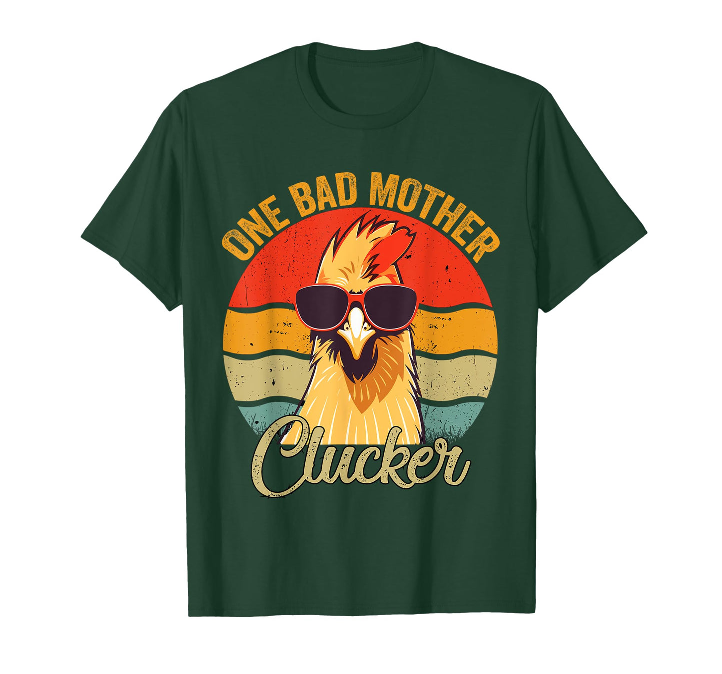 One Bad Mother Clucker Funny Chicken T-Shirt