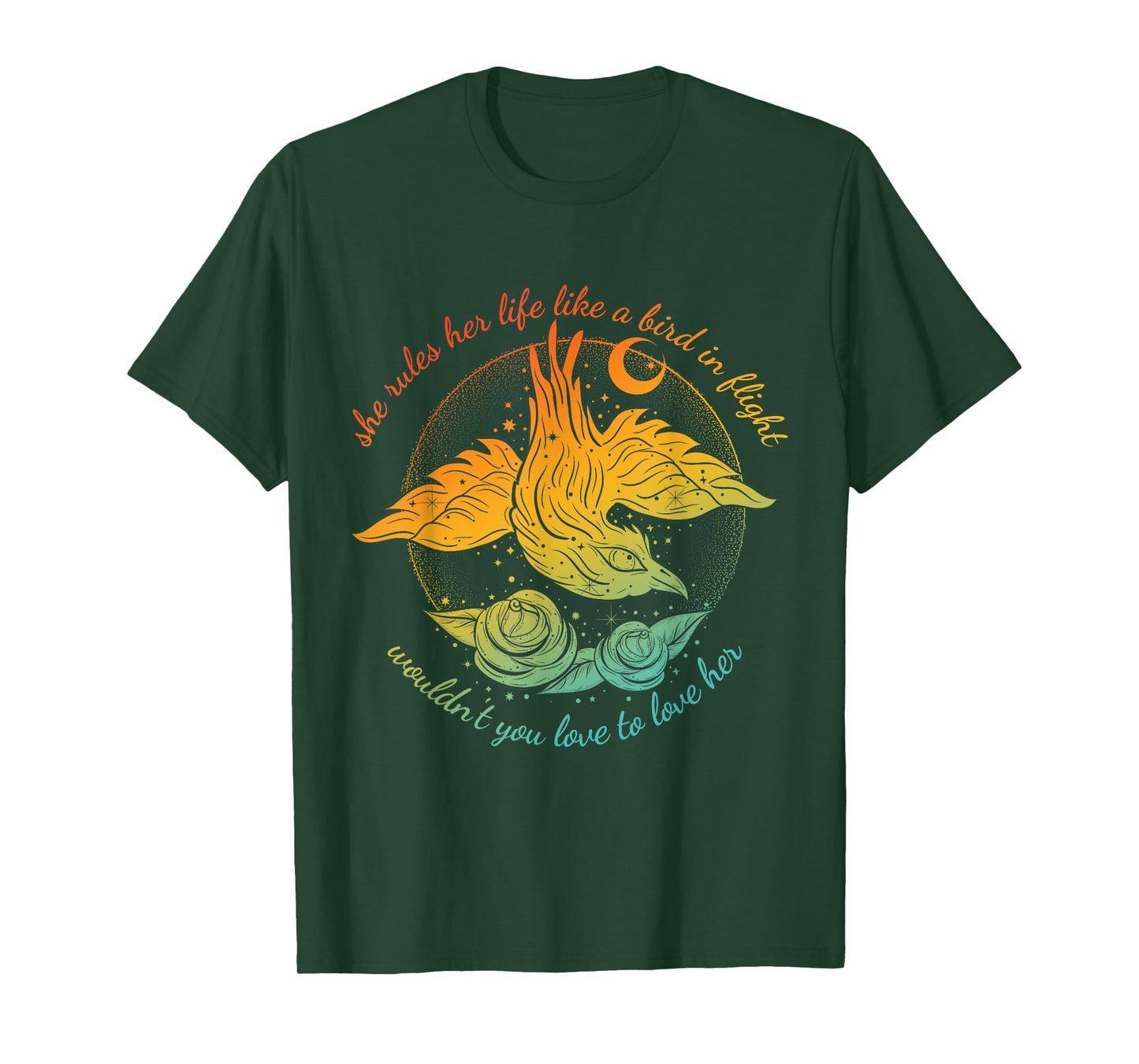 She Rules Her Life Like A Bird In Flight Wouldn't You Love T-Shirt