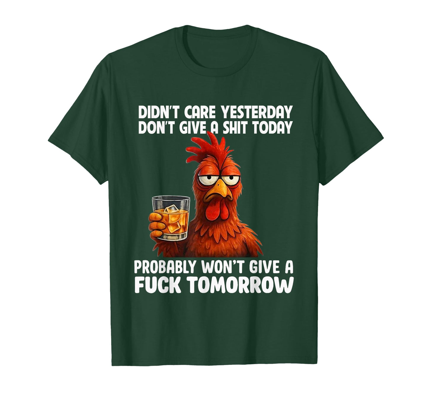 Didn’t Care Yesterday Don’t Give A Shit Today Probably T-Shirt