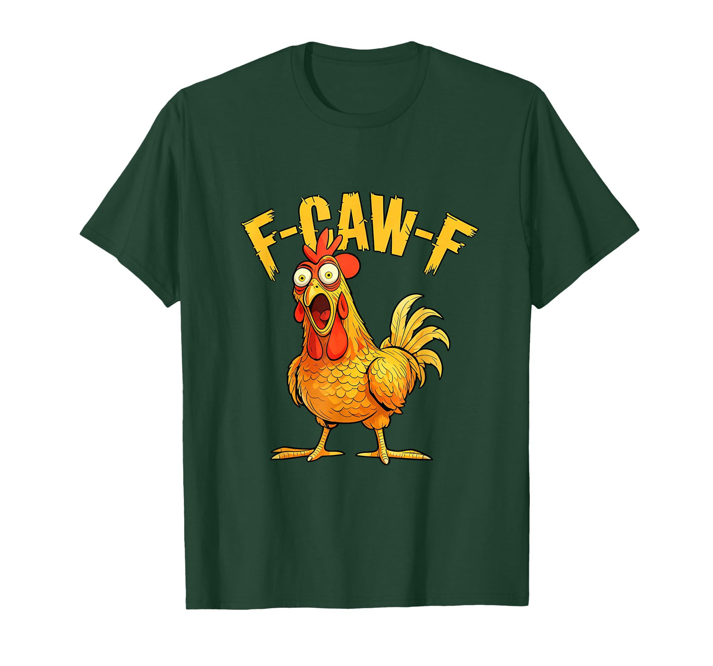 Funny F-Caw-F Chicken – Hilarious Crow Graphic Humor T-Shirt