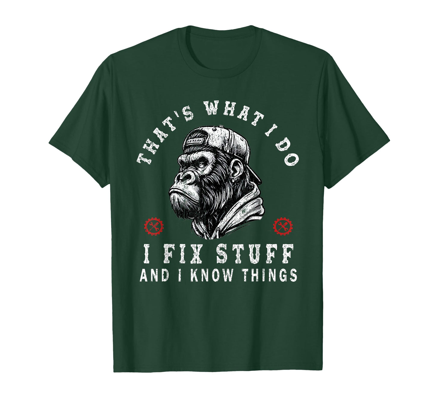 That's What I Do I Fix Stuff and I Know Things Monkey T-Shirt