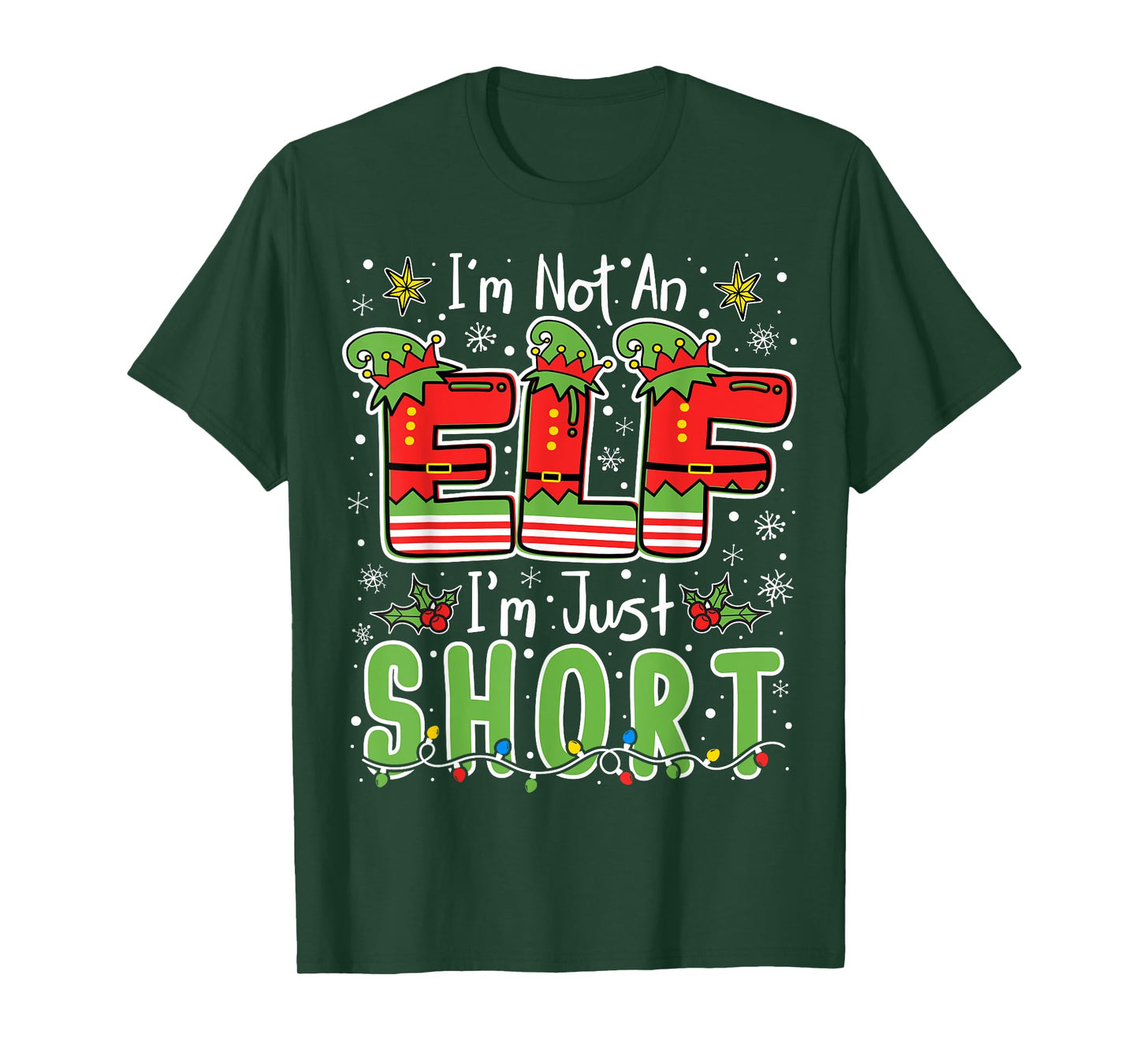 Im Not An Elf Just Short Funny Christmas Xmas Men Women Kids T-Shirt