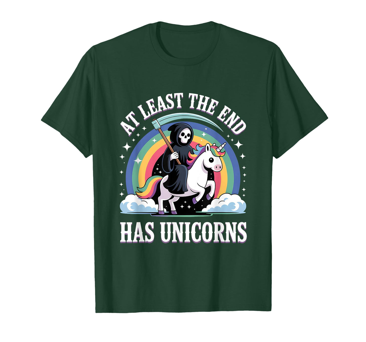 At least the end has unicorns, Cute Grim Reaper T-Shirt