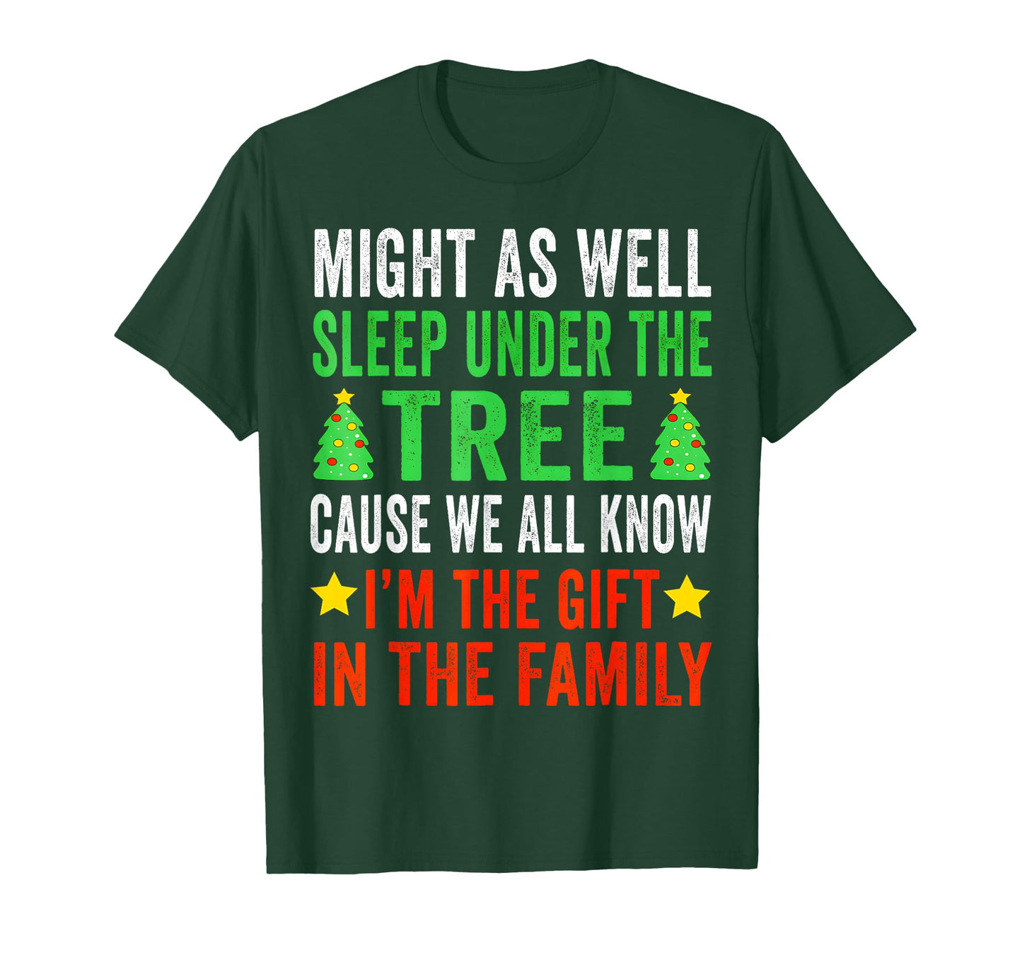 Might As Well Sleep Under The Tree Shirt Christmas Pajamas T-Shirt