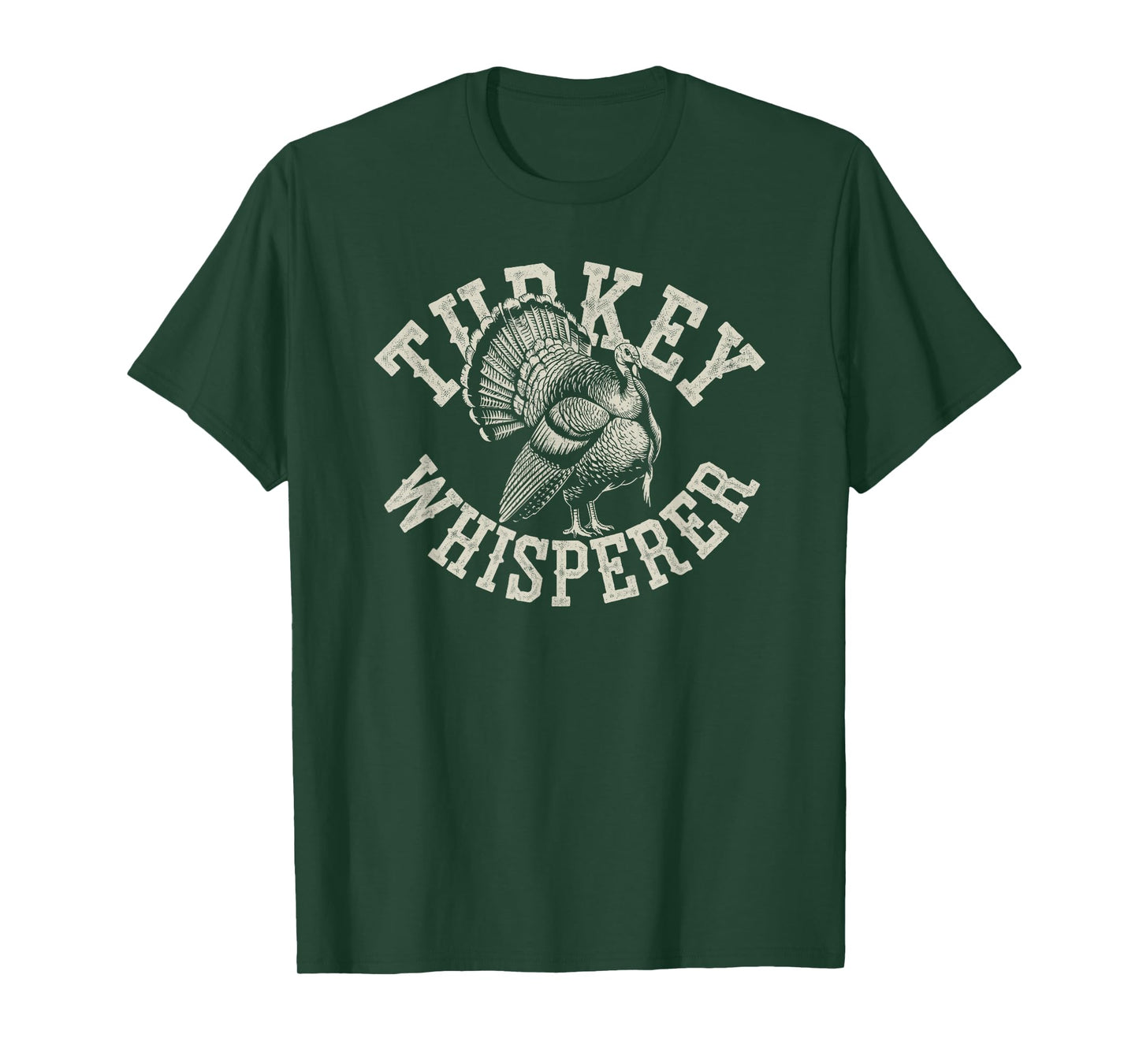 Funny Turkey Whisperer Turkey Hunter Joke Birds Hunting Dad T-Shirt