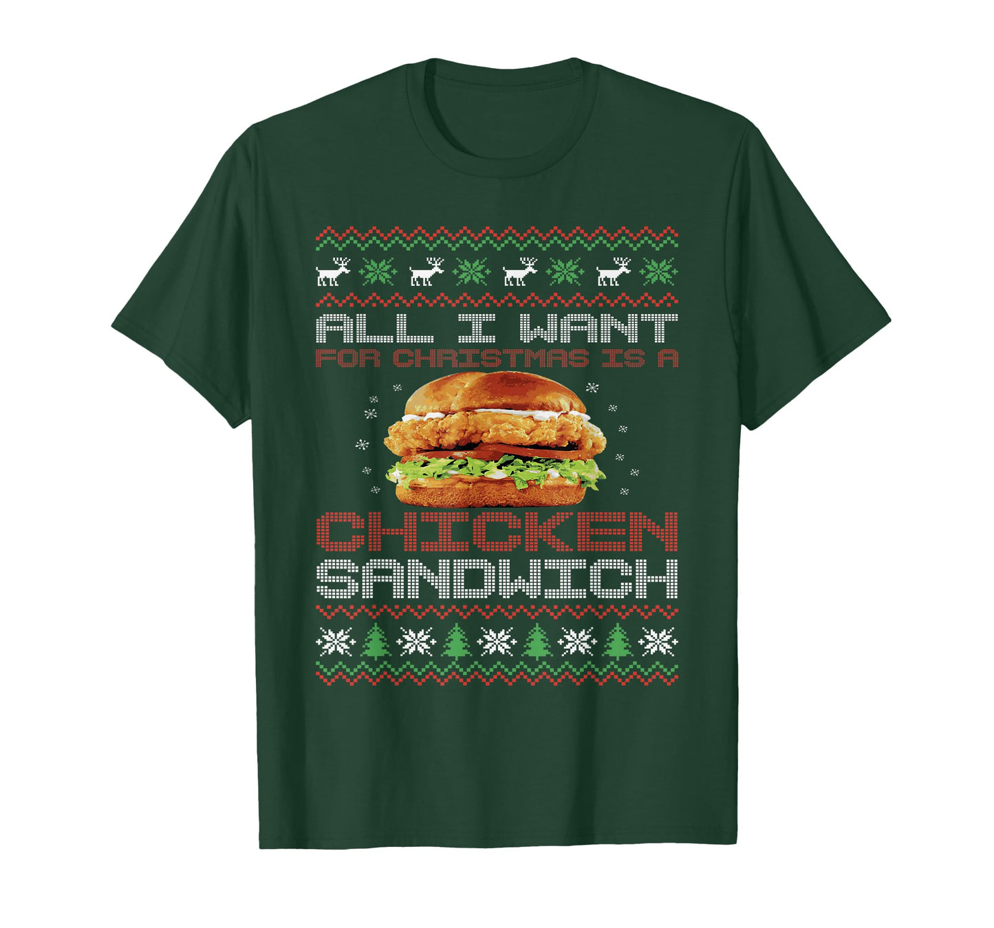 All I Want on Christmas Chicken Sandwich Christmas Sweater T-Shirt