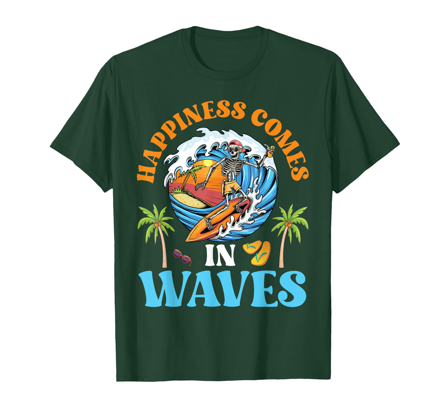 Skeleton Surfing Summer Vibes Happiness Comes In Waves T-Shirt