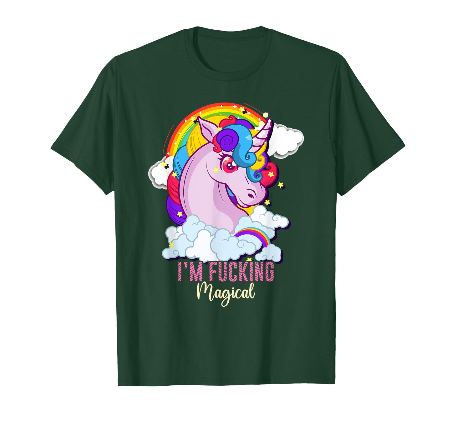 I'm Fucking Magical Funny Unicorn Magic Adult Humor Rainbow T-Shirt