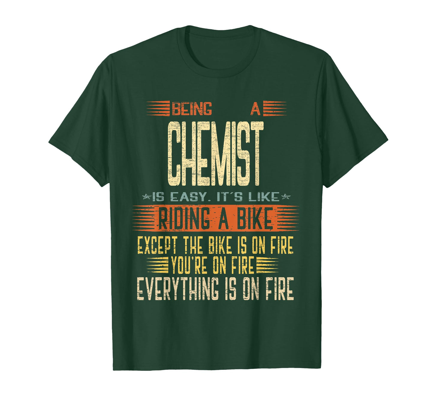 Being a Chemist is Easy it's Like Riding a Bike T-Shirt