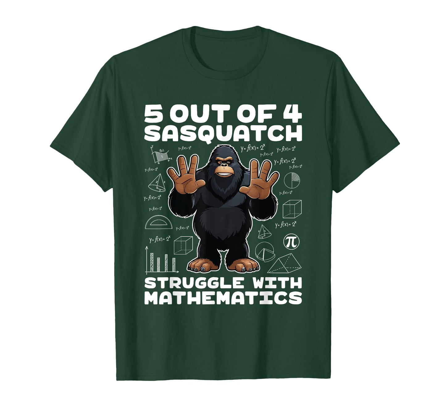 5 Out Of 4 Sasquatch Struggle With Mathematics Bigfoot Math T-Shirt