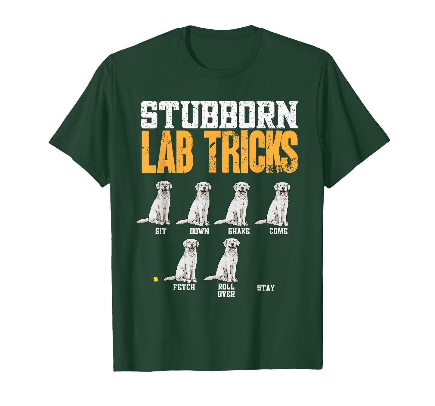 White Labrador Retriever Stubborn Lab Tricks T-Shirt