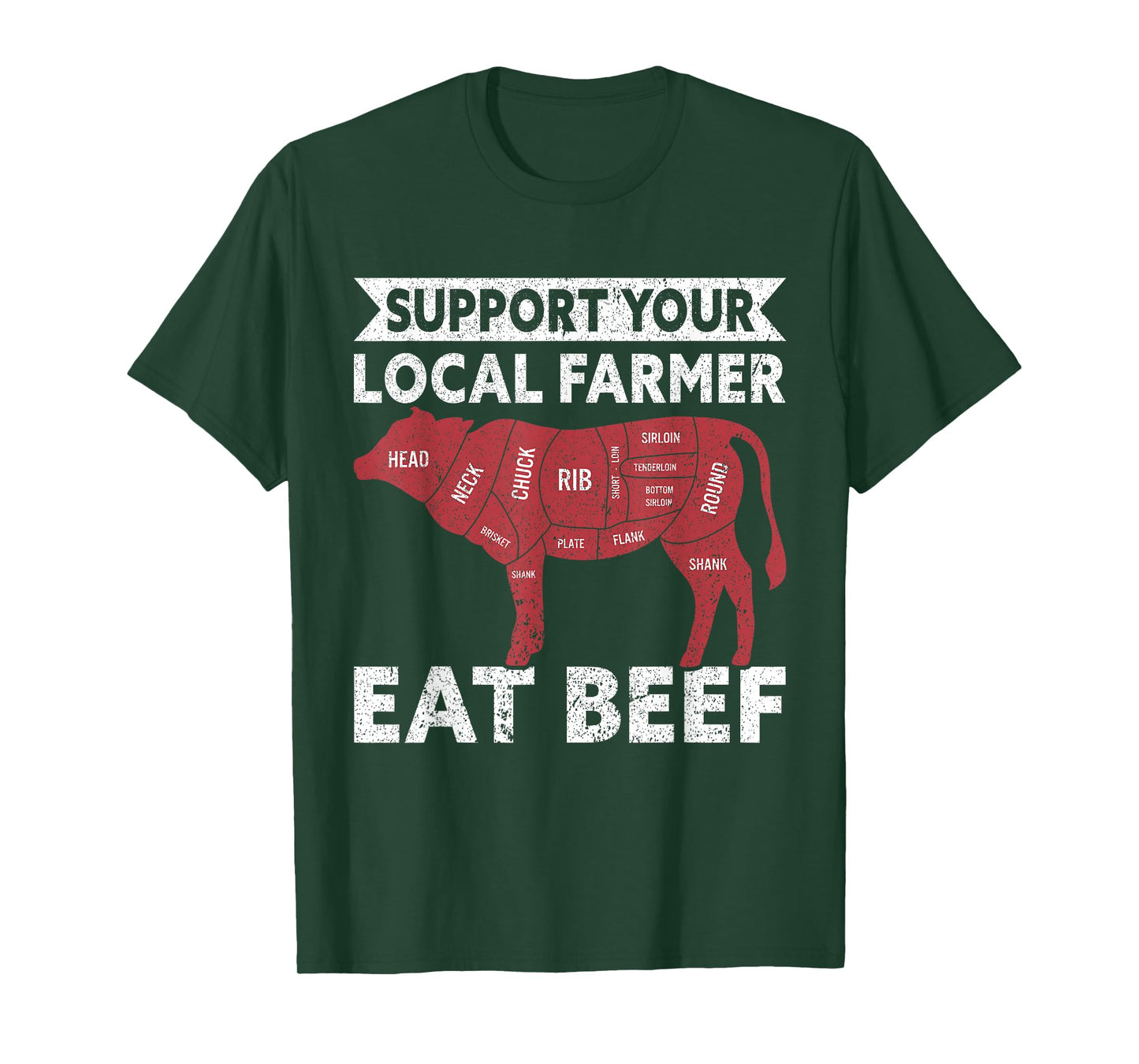 Support Your Local Farmer Eat Beef Lover Funny Cattle Farmer T-Shirt
