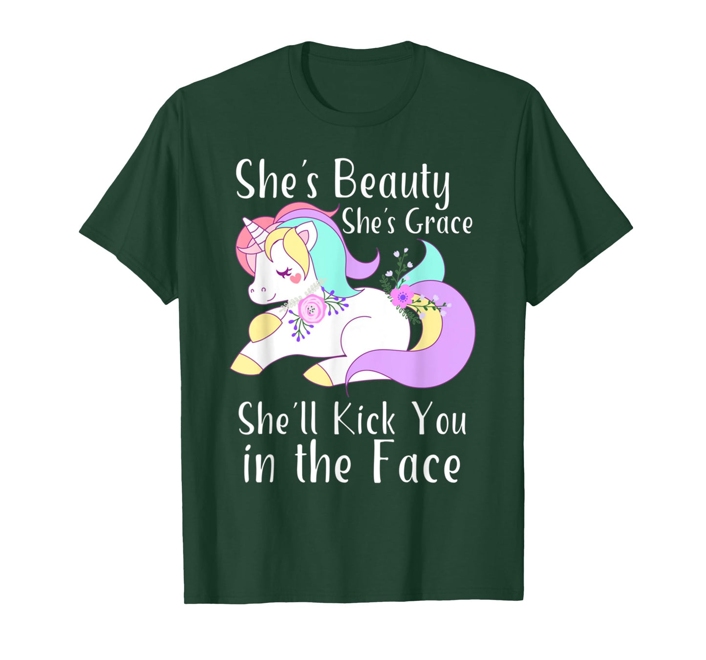 She Is Beauty Grace She'll Kick You in the Face Cute Unicorn T-Shirt