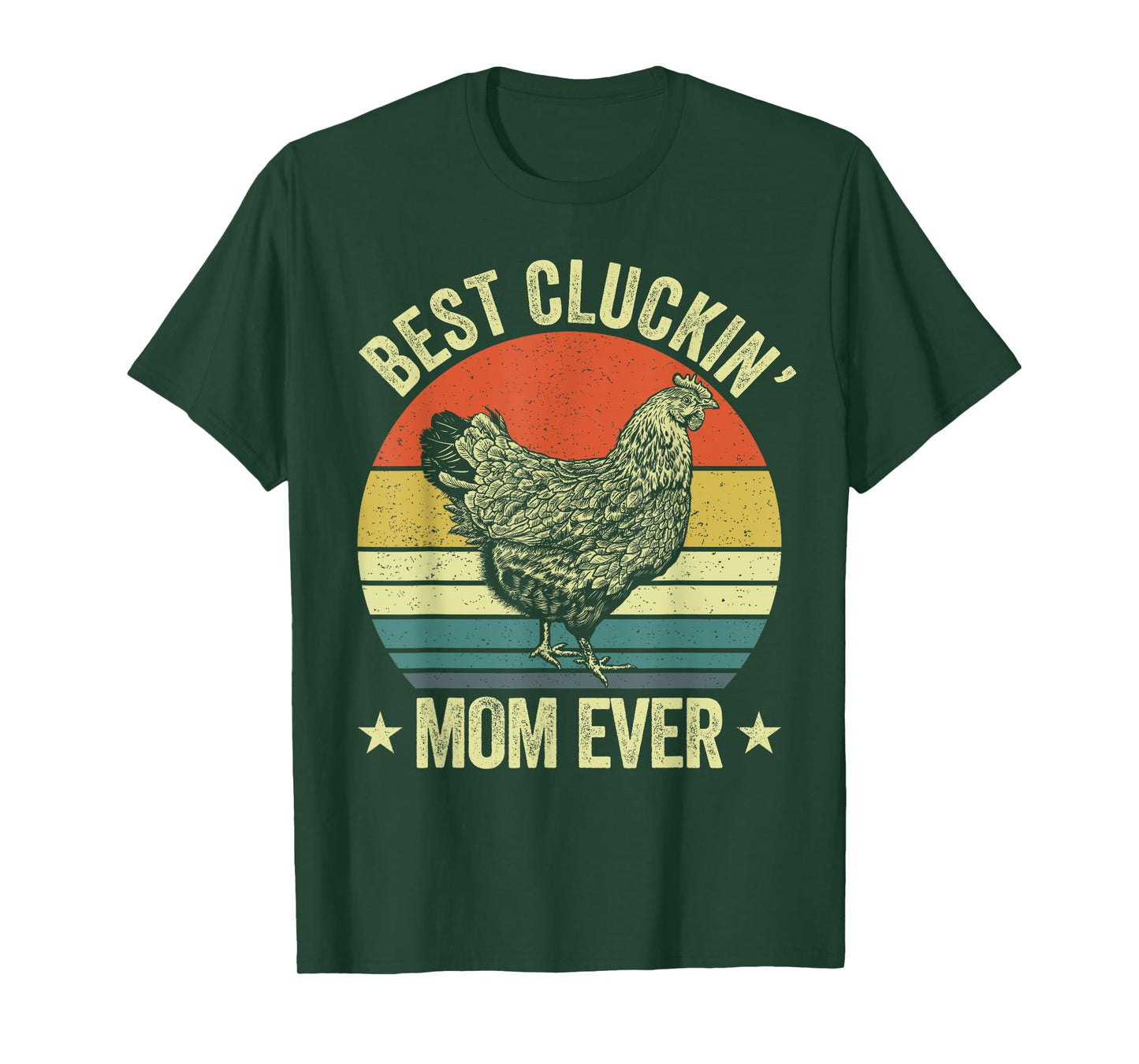 Best cluckin mom ever, retro funny clucking chicken farmer T-Shirt