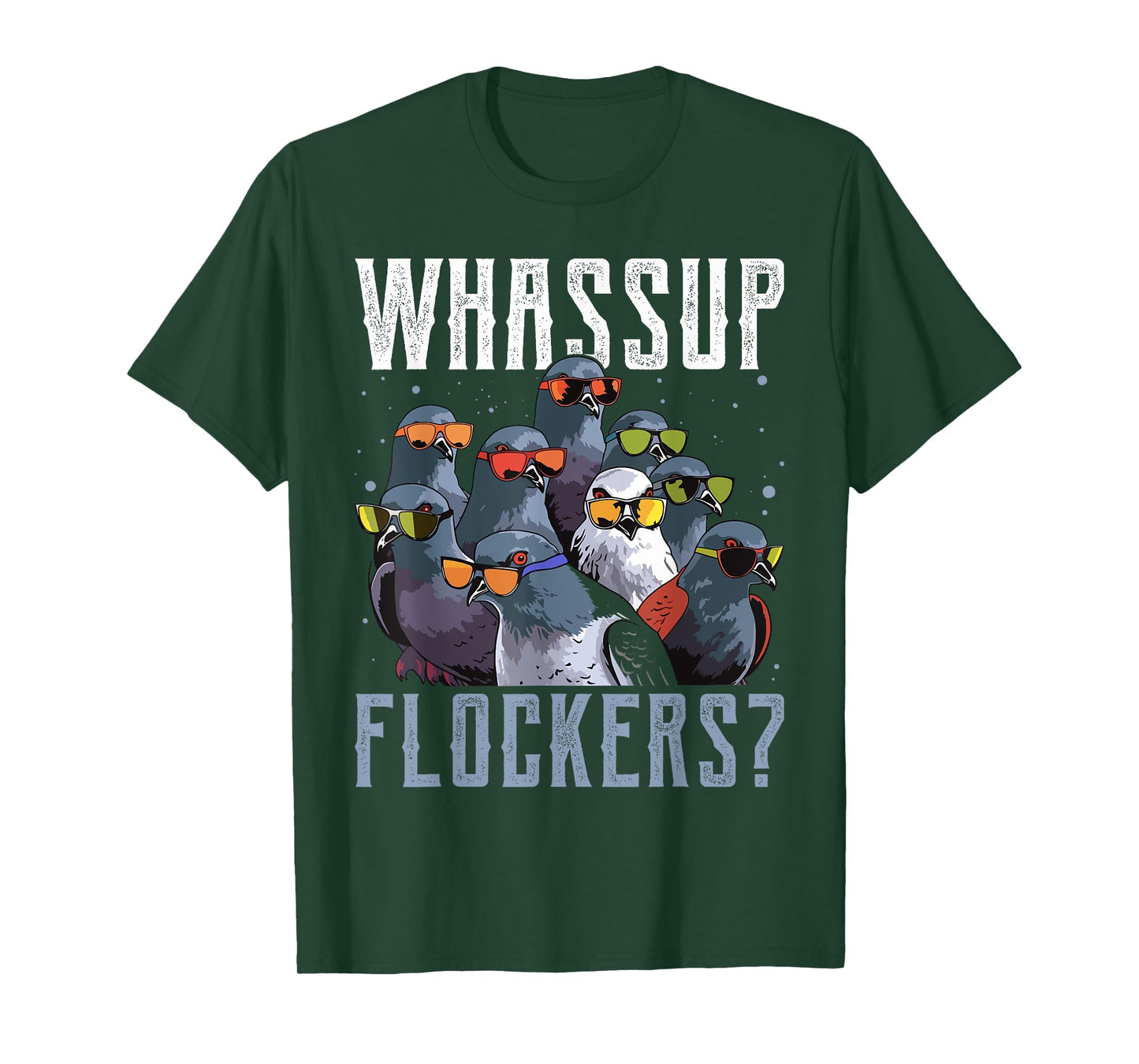 Whassup Flockers Pigeon Shirt Bird Homing Pigeon Racing T-Shirt