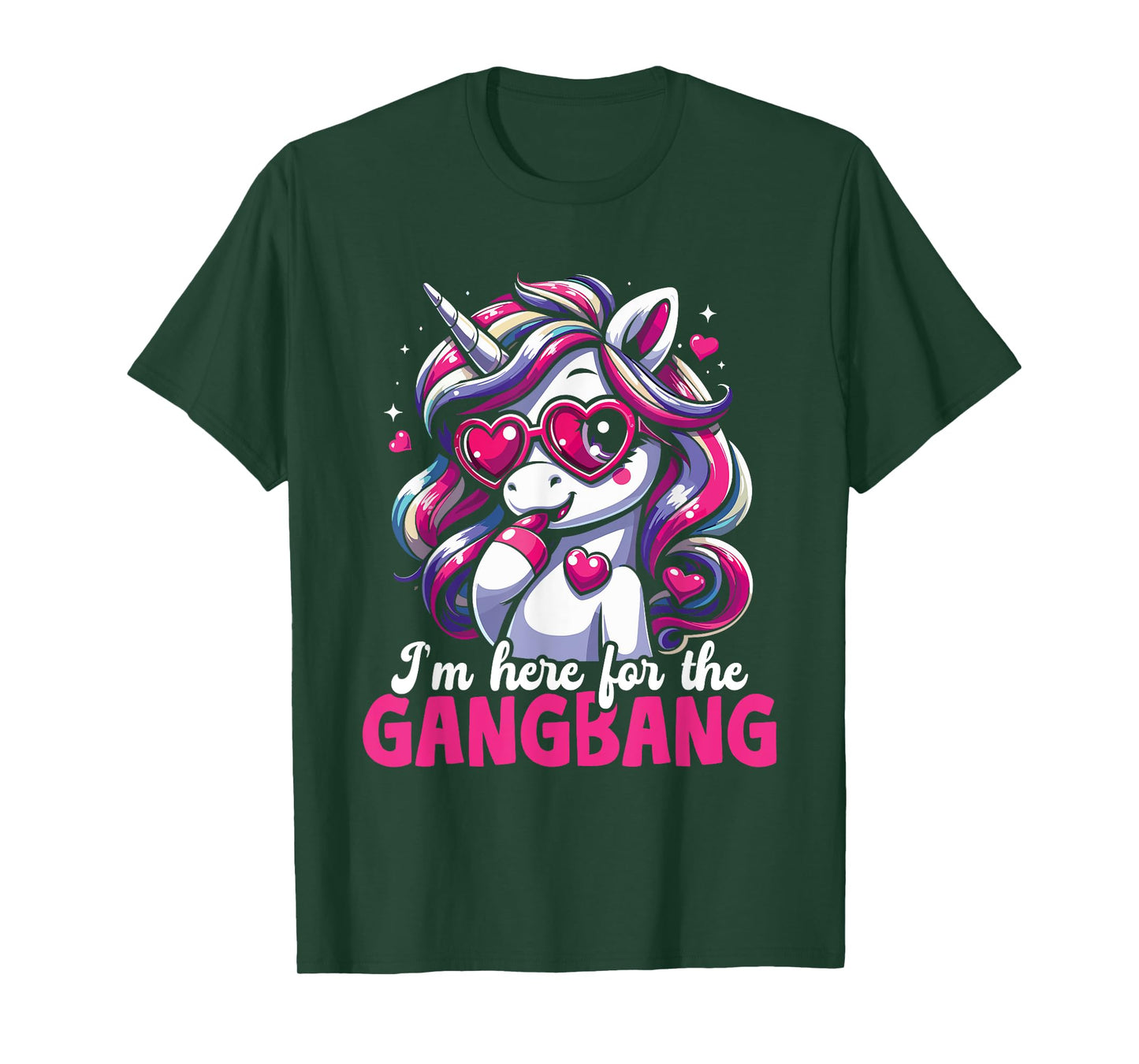 I'm just here for the Gangbang Unicorn T-Shirt