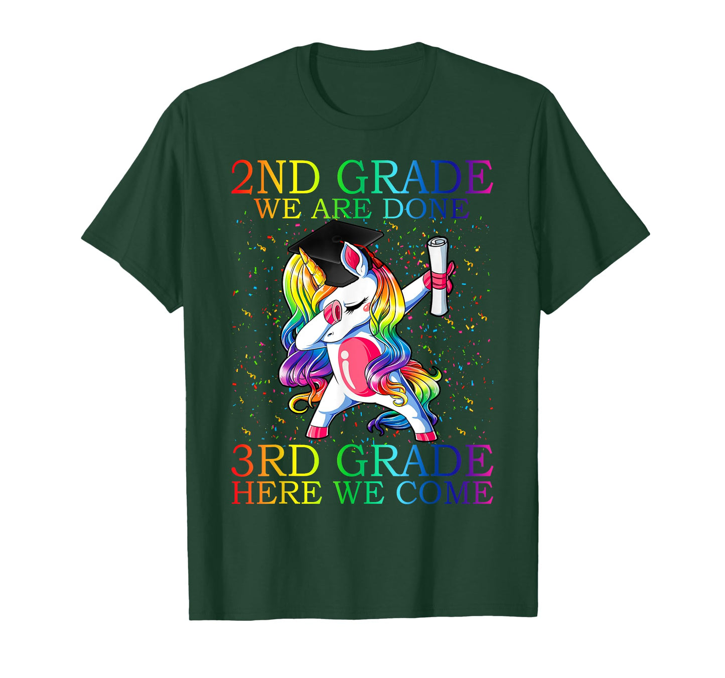 2nd Grade We Are Done 3rd Grade Graduation Magical Unicorn T-Shirt