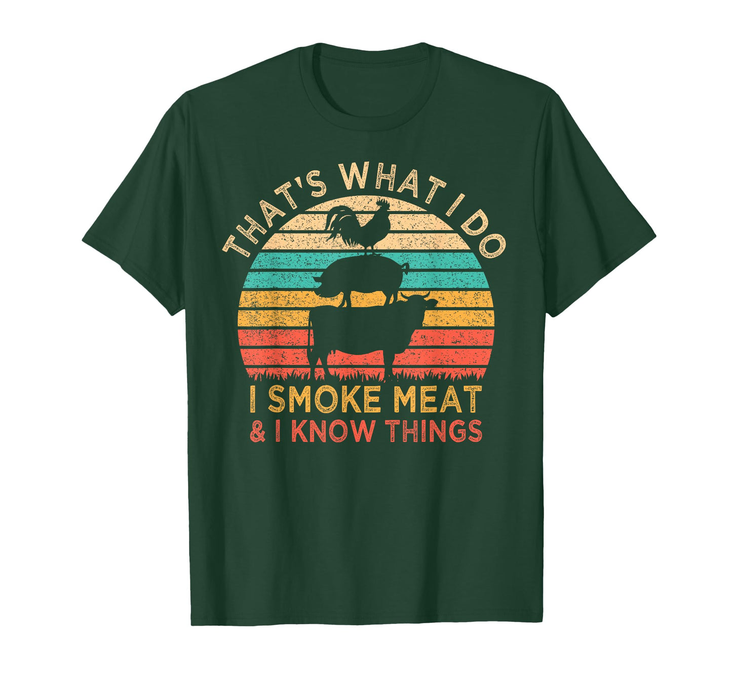 That's What I Do I Smoke Meat & I Know Things BBQ Grilling T-Shirt