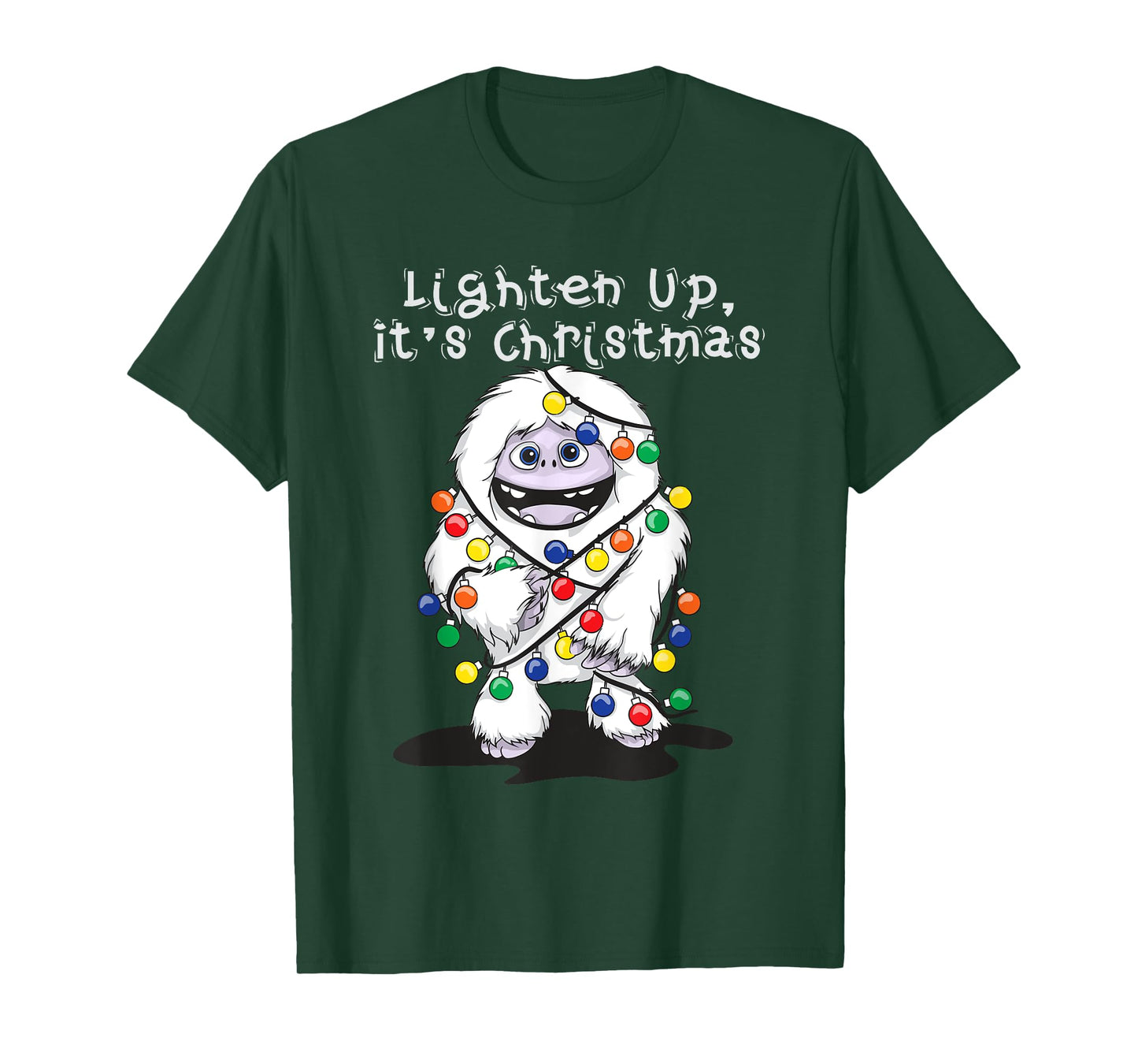 Lighten Up Its Christmas Yeti Abominable Snowman Bigfoot T-Shirt