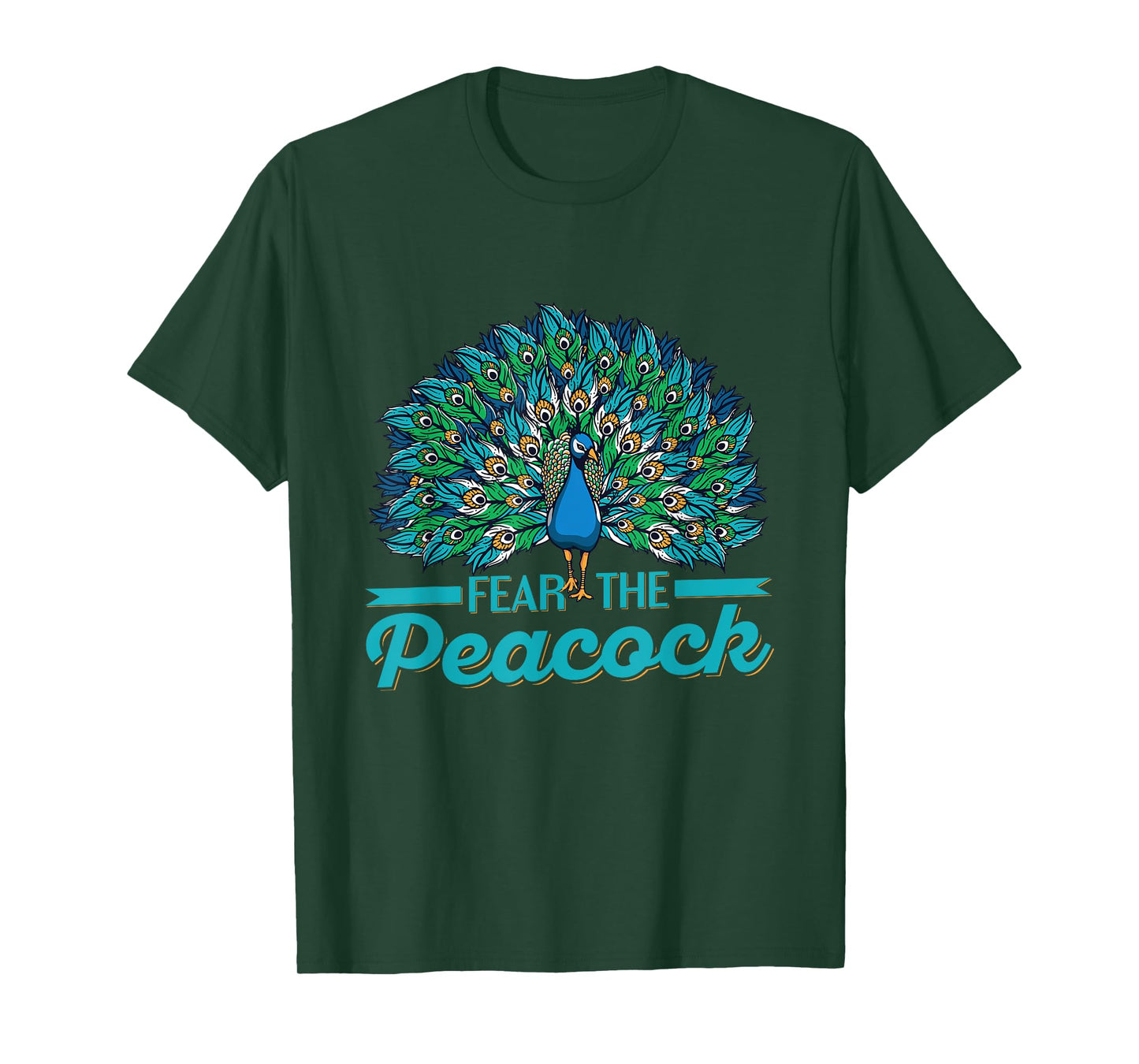 Fear the peacock Quote for a Peacock lover T-Shirt