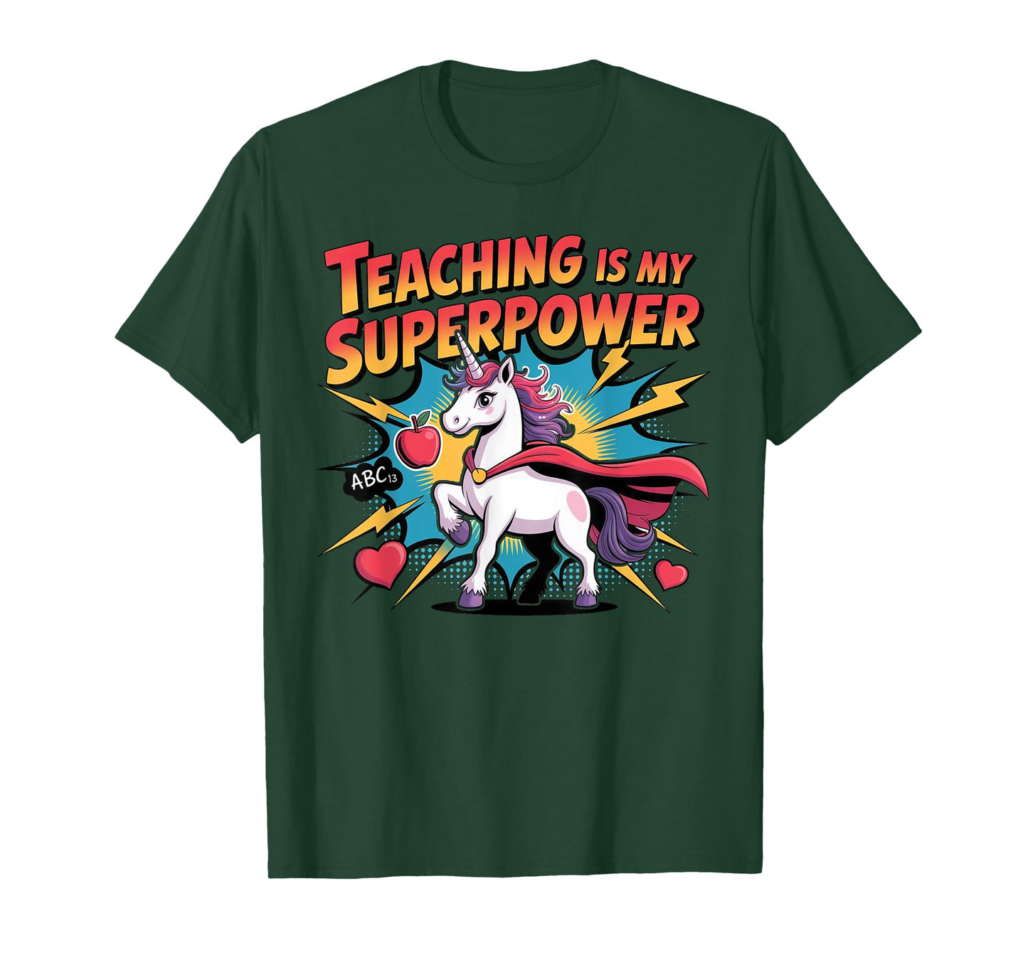 Teaching Is My Superpower Funny Unicorn Back to School T-Shirt