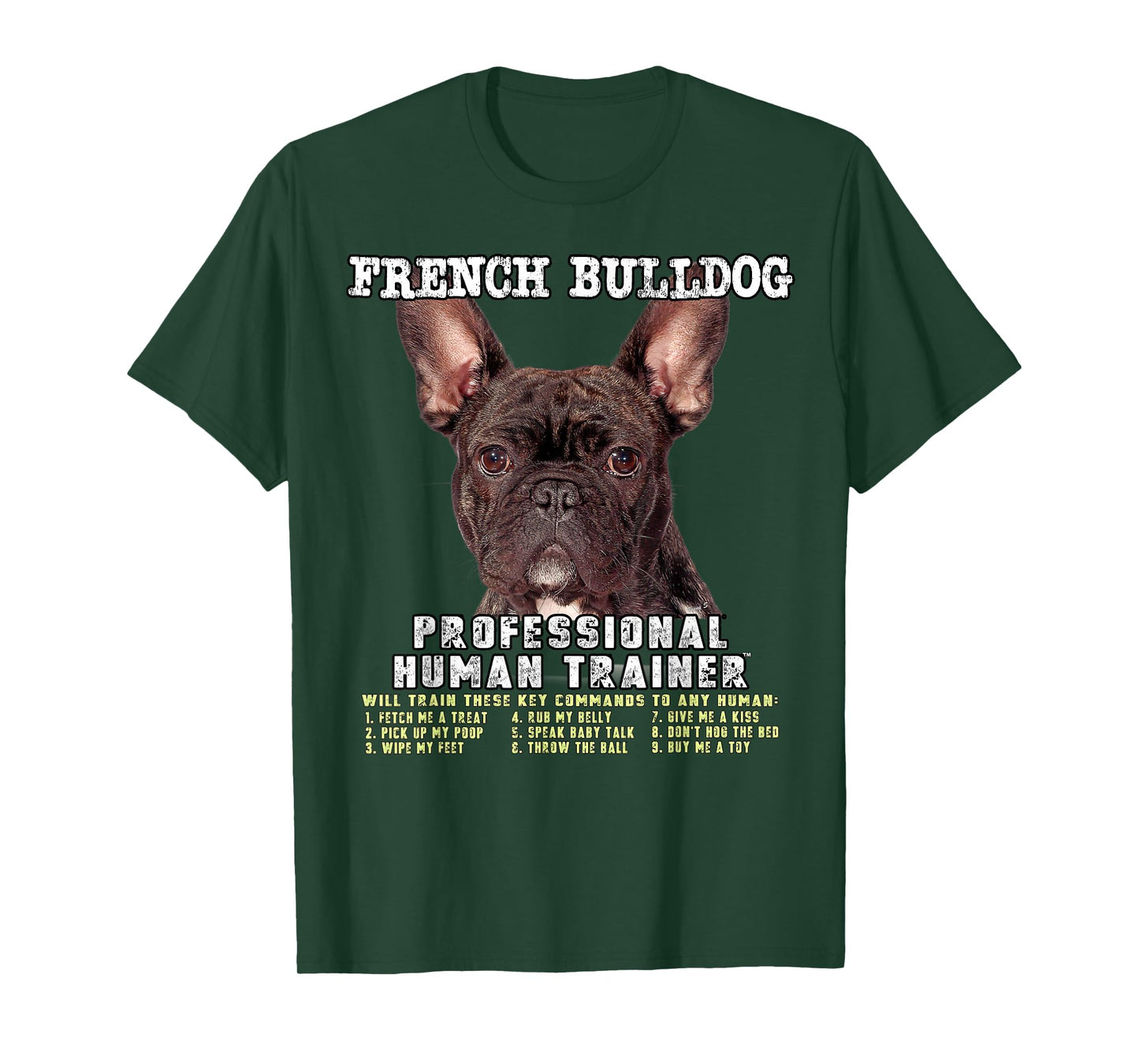 French Bulldog Frenchie Brindle Professional Human Trainer T-Shirt