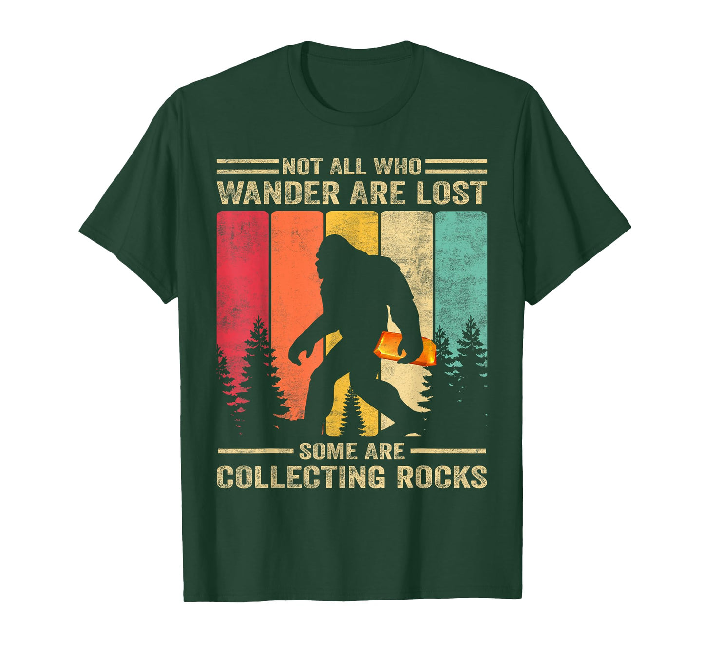 Rock Collector Bigfoot For Rockhound Geologist Geod Hunter T-Shirt