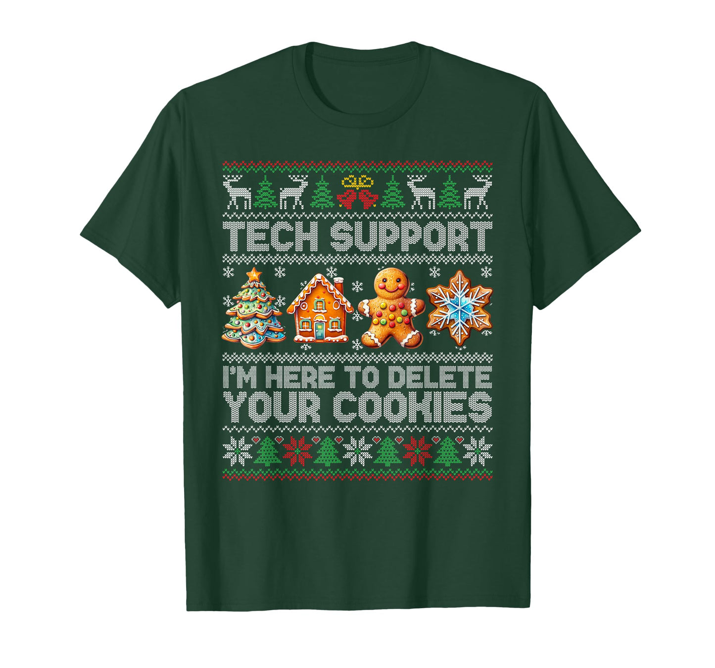 Christmas Tech Support Here To Delete Cookies Xmas Men Women T-Shirt