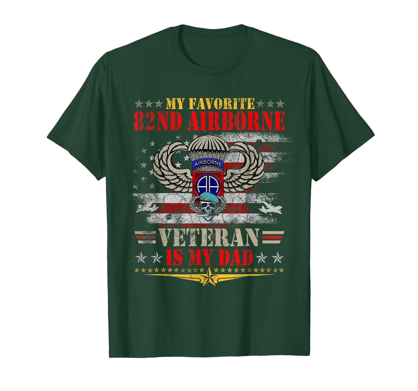 My Favorite 82nd Airborne is My Dad Veteran Father's Day T-Shirt
