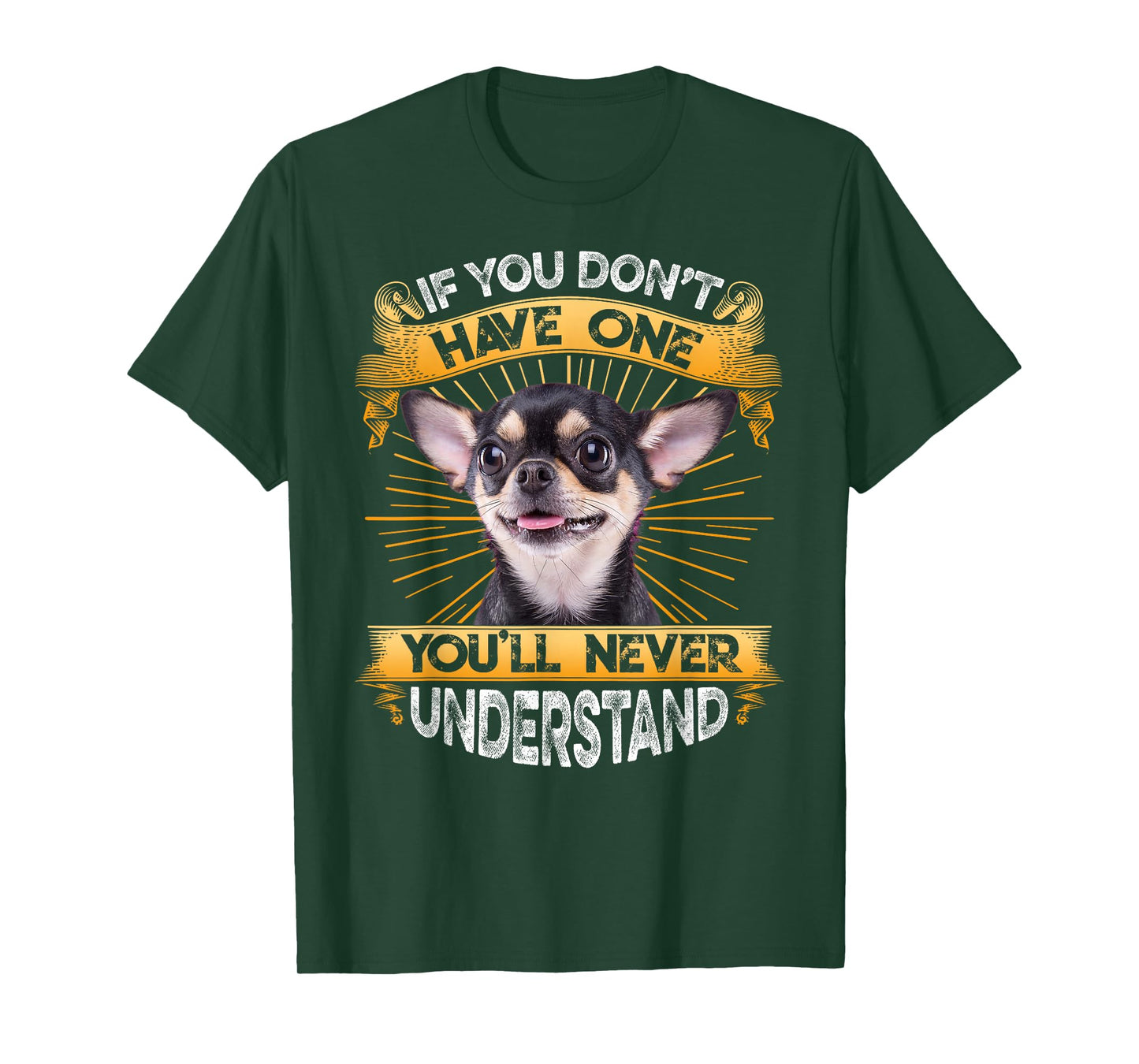 If You Don't Have One Chihuahua Funny T-Shirt