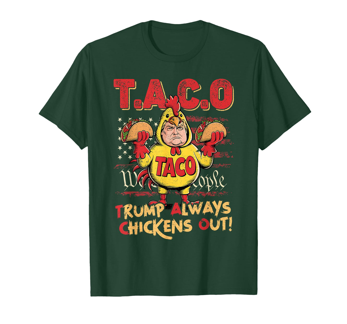 Funny Trump Taco Trump Always Chickens Out T-Shirt