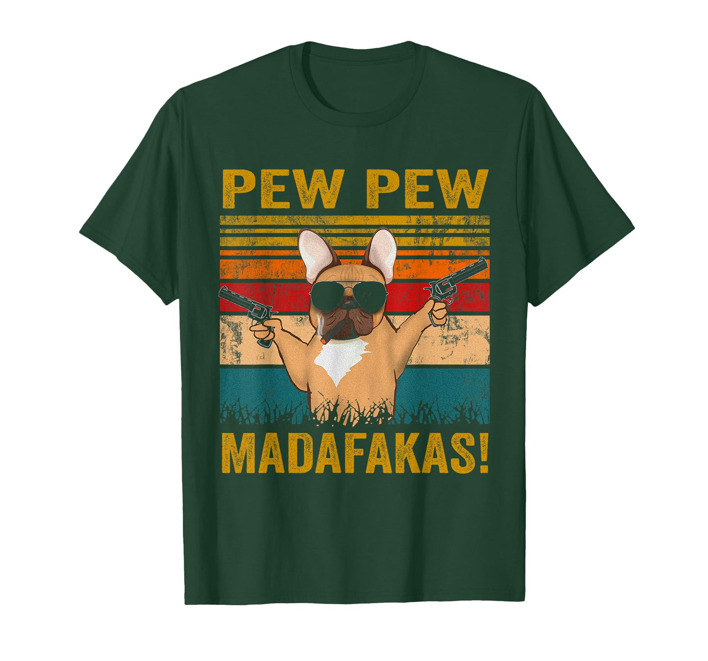 Pew Pew Madafakas French Bulldog funny dog guns frenchie Men Women T-Shirt