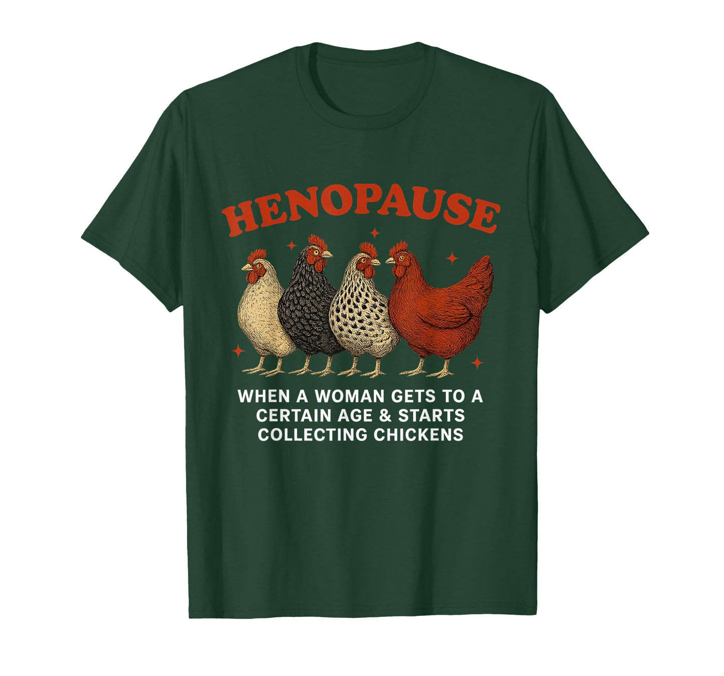 Henopause Women Collecting Chicken Funny Farm Chicken Lovers T-Shirt