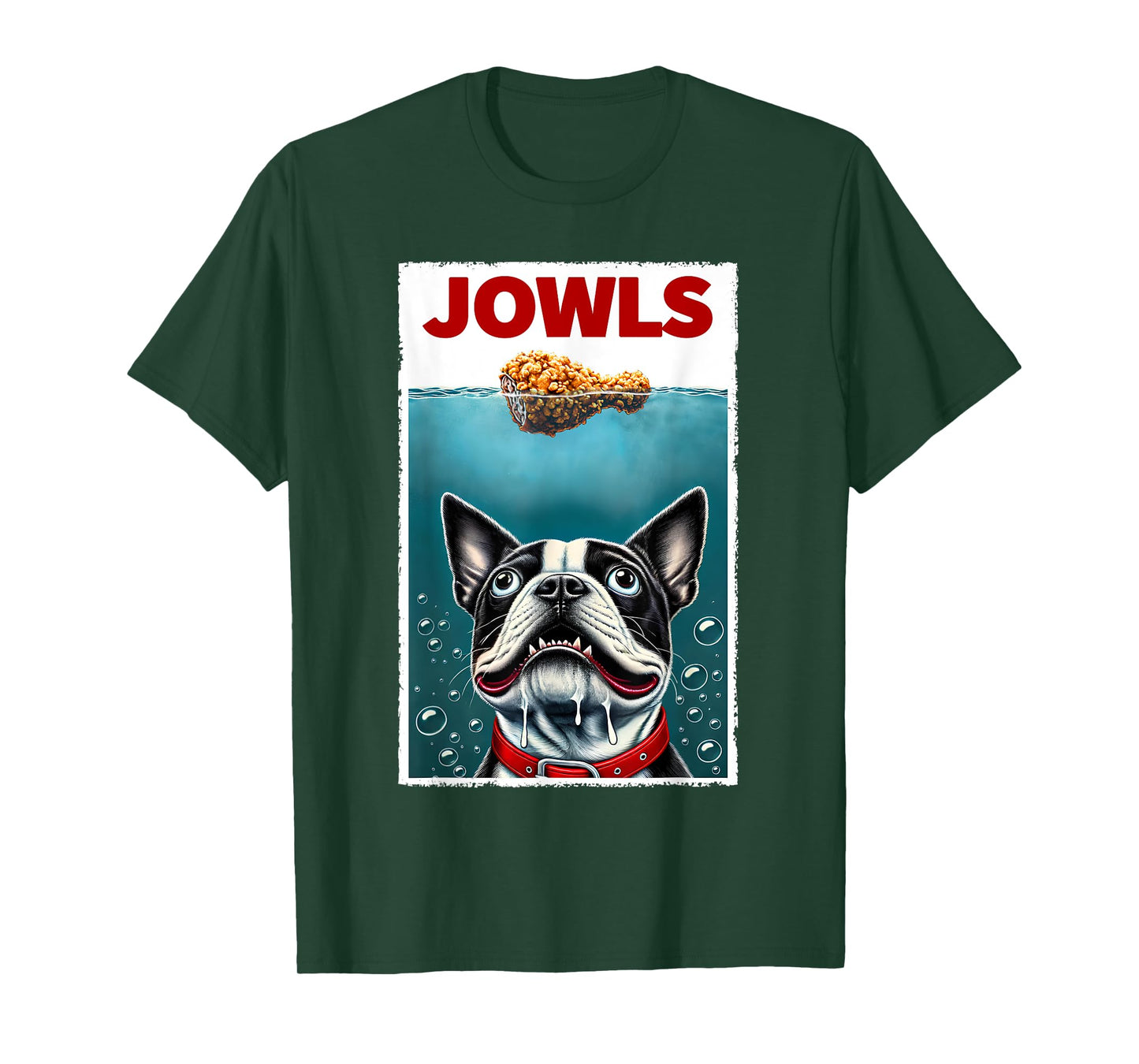 Funny Boston Terrier & Fried Chicken Parody Jowls Dog Lover T-Shirt for Men Women Girls Kids