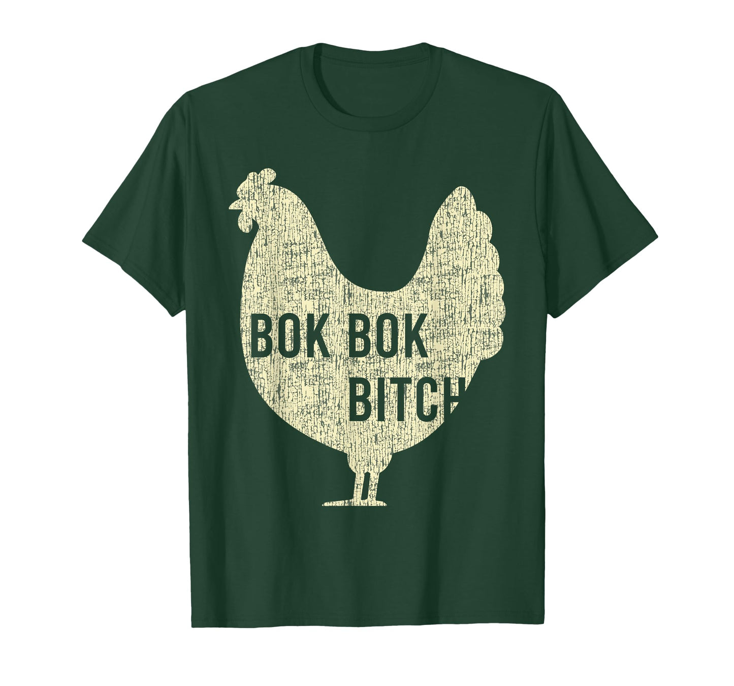 Bok Bok Bitch Chicken Funny Farm Rooster T-Shirt