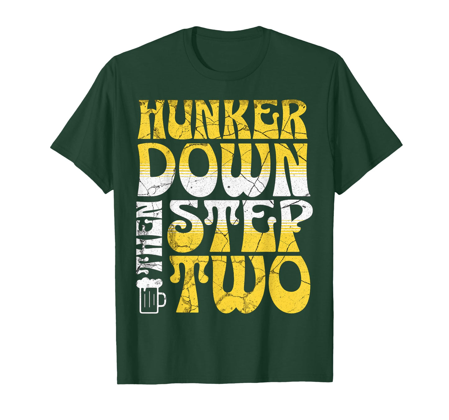 Hunker Down T-Shirt