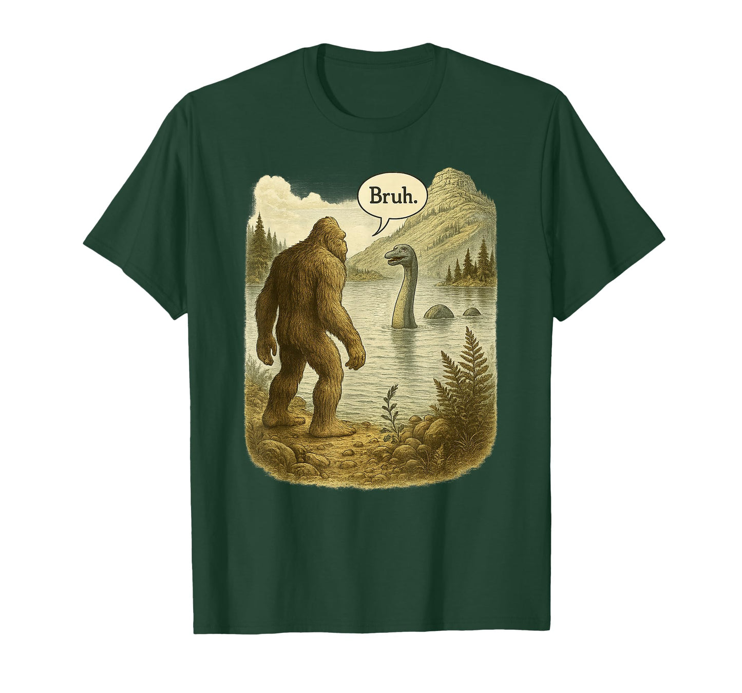 Funny Bigfoot Sasquatch Loch Ness Monster Introvert Bruh T-Shirt