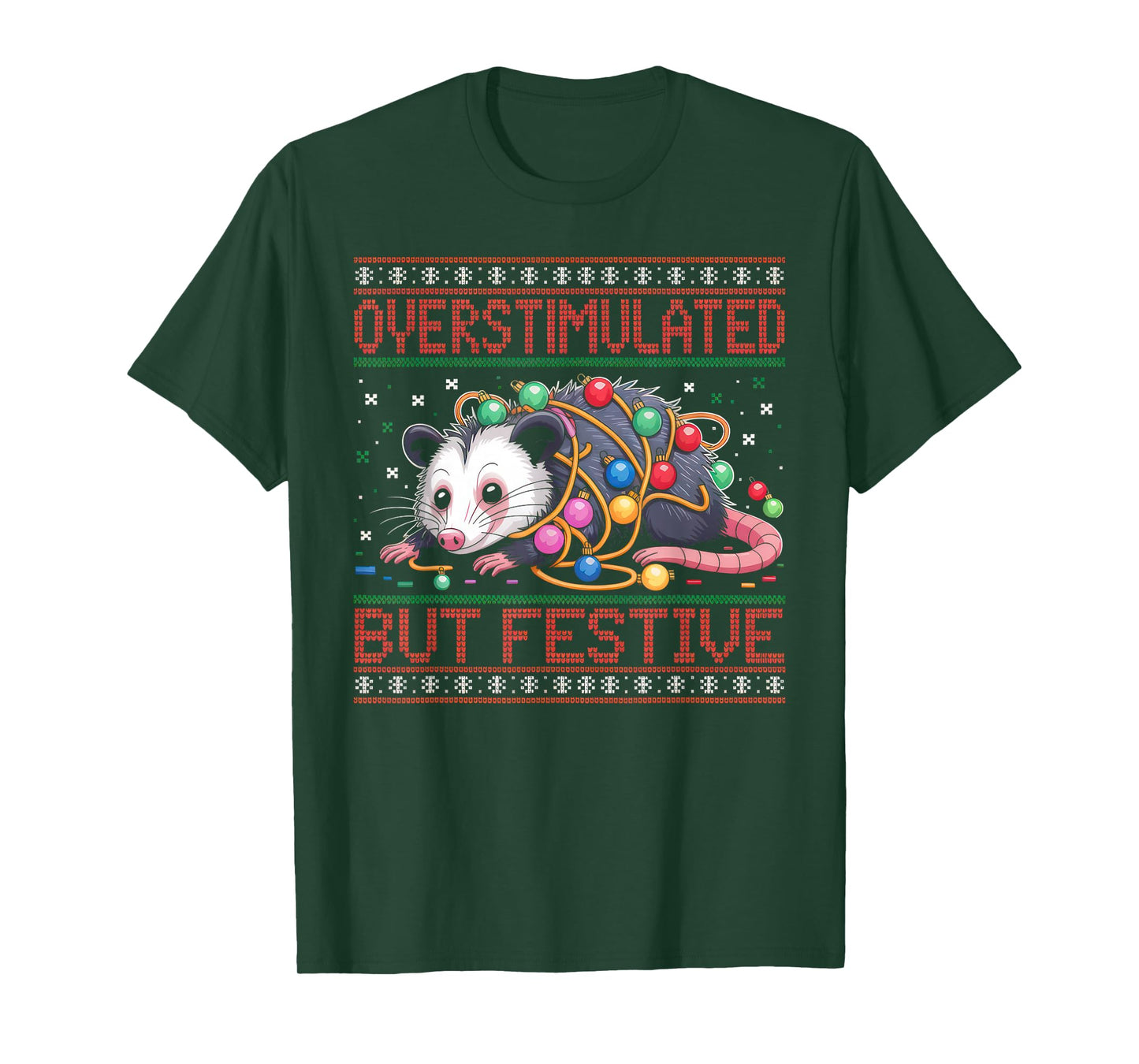 Overstimulated But Festive Opossum Ugly Sweater Christmas T-Shirt