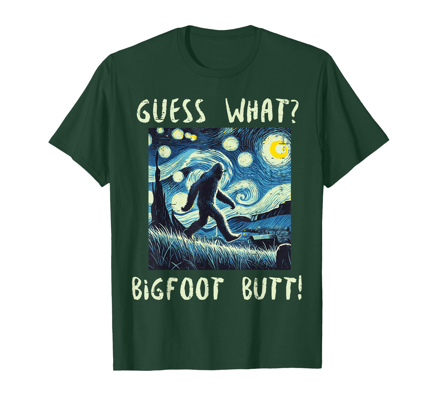Guess What Bigfoot Starry Night Fun Sasquatch Art Women Men T-Shirt