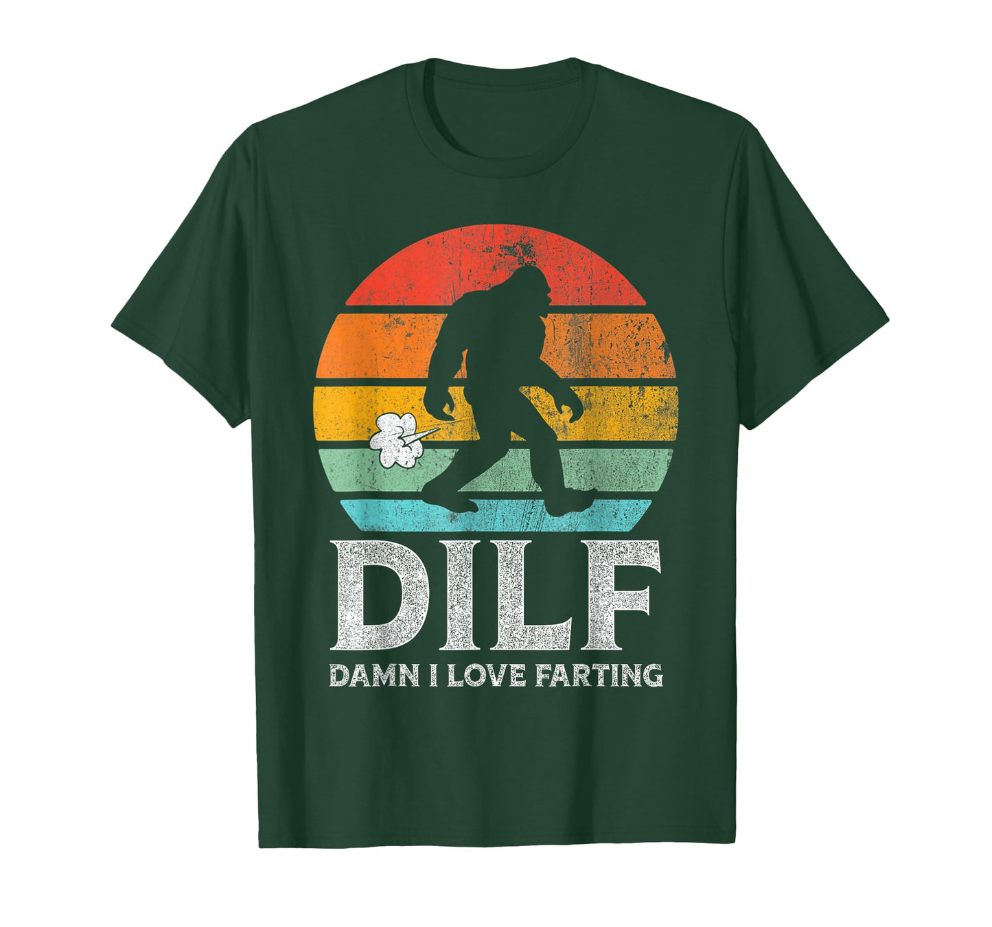 DILF Damn I Love Farting Bigfoot Vintage Dad Joke Father Day T-Shirt