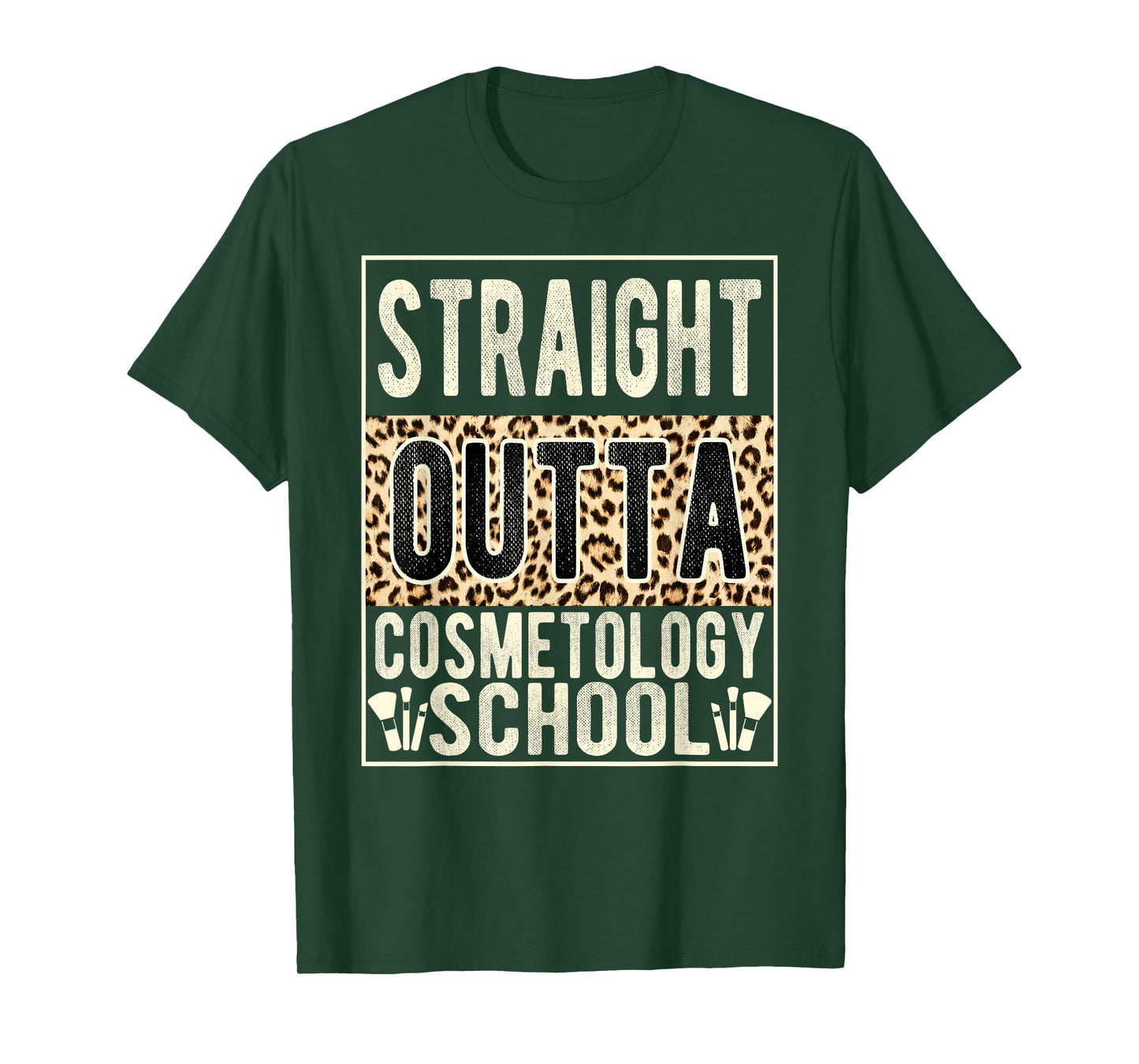 Straight Outta Cosmetology School Leopard Graduation Funny T-Shirt