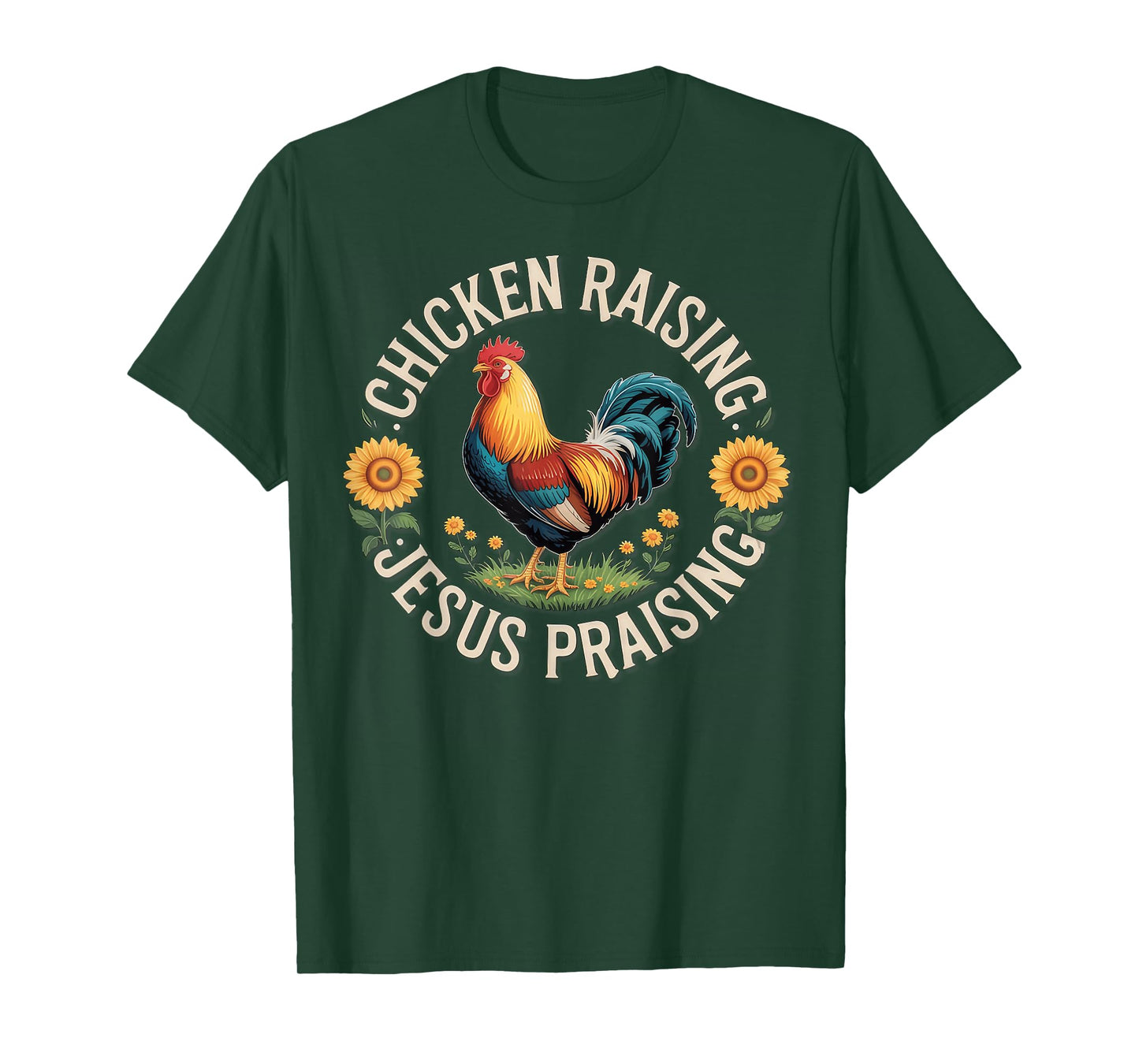 Chicken Raising & Jesus Praising T-Shirt