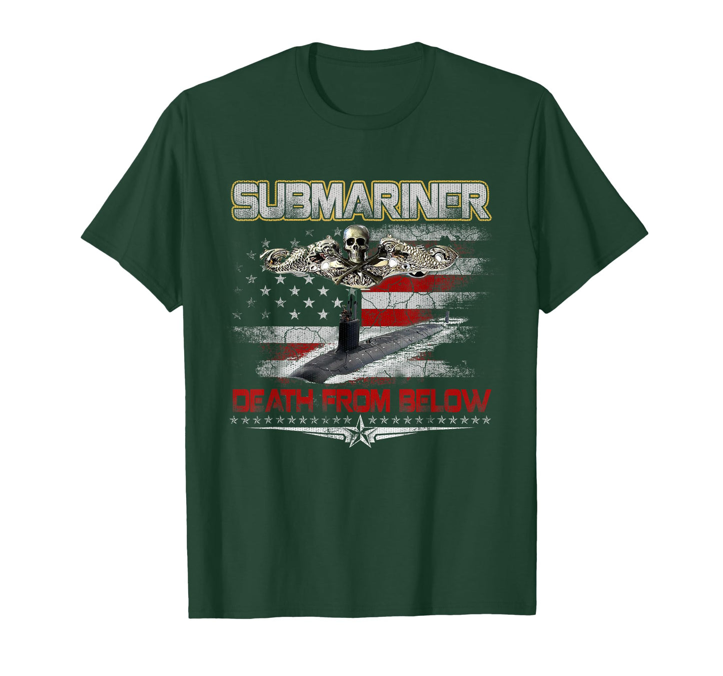 Submarines Death from Below Silent Service Patriotic Veteran T-Shirt