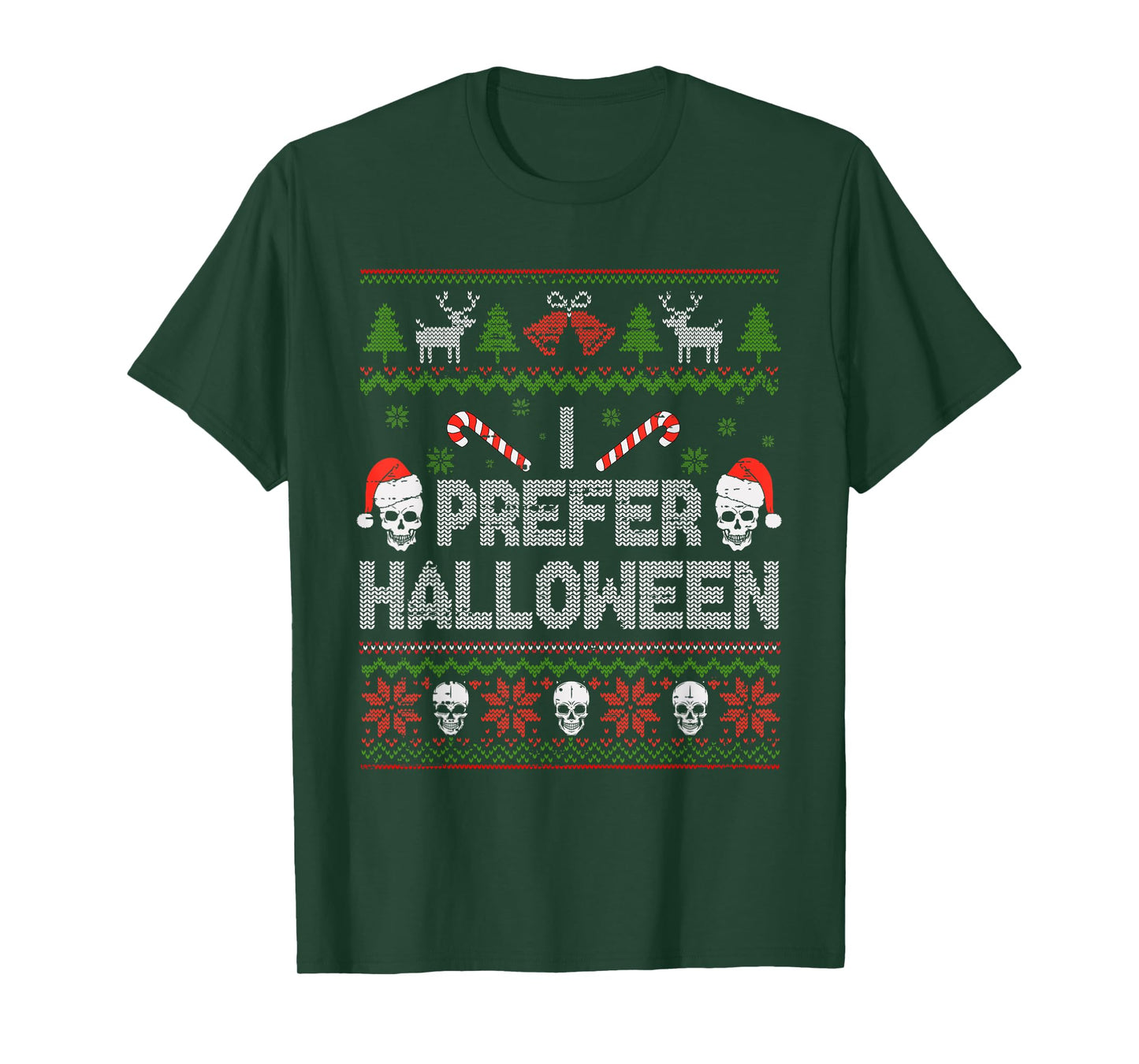 I Prefer Halloween Christmas Sweater Funny Ugly Xmas Holiday T-Shirt