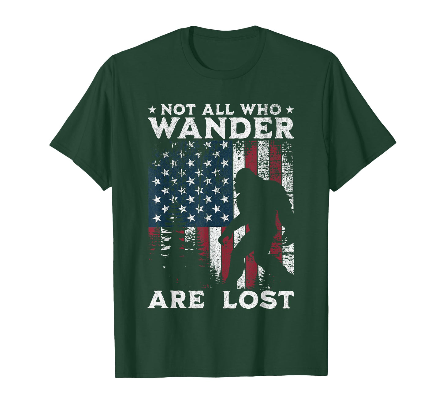 Bigfoot Not All Who Wander Are Lost Sasquatch American Flag T-Shirt