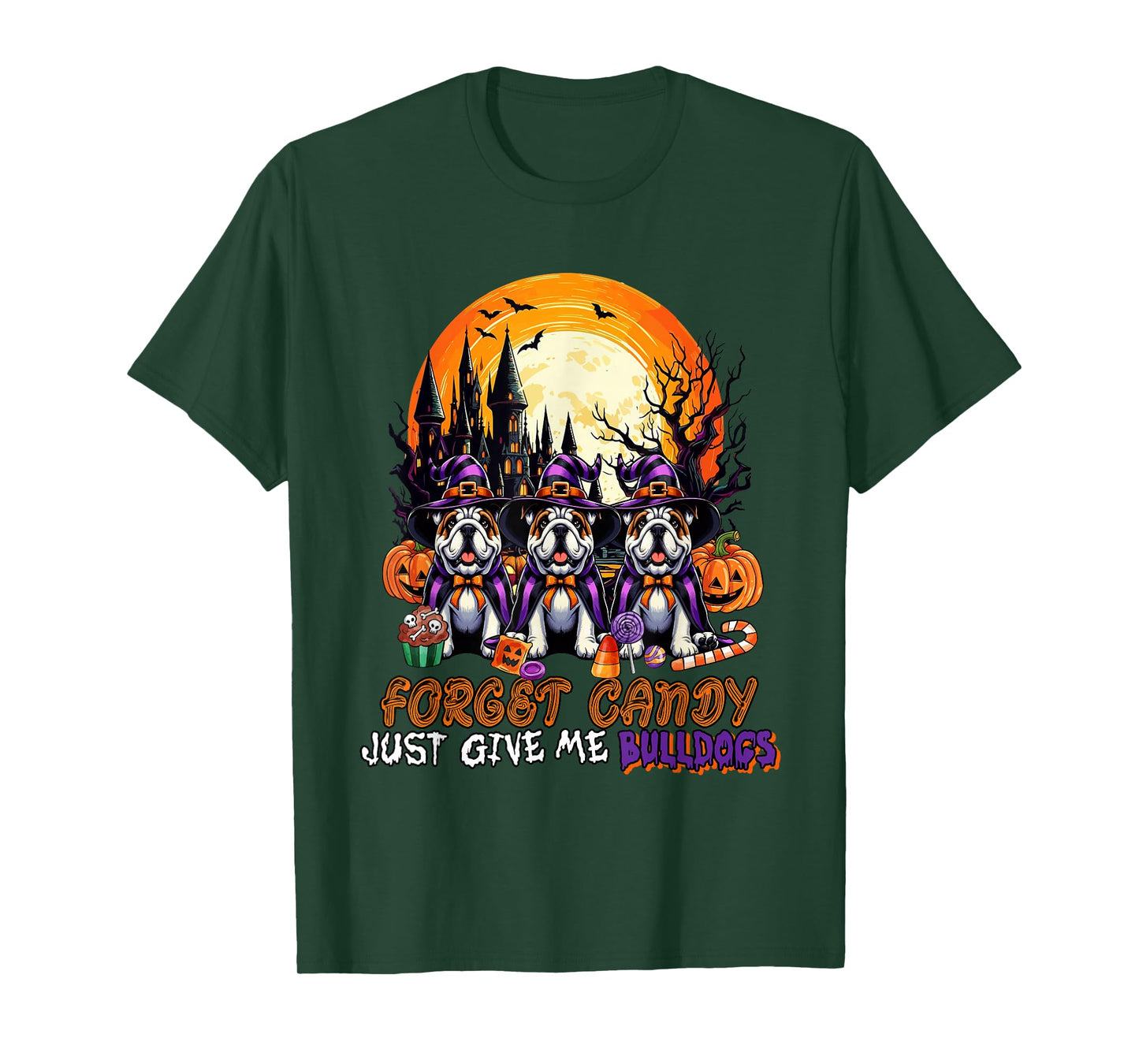 Forget Candy Give Me Bulldogs Halloween Cosplay Witches T-Shirt