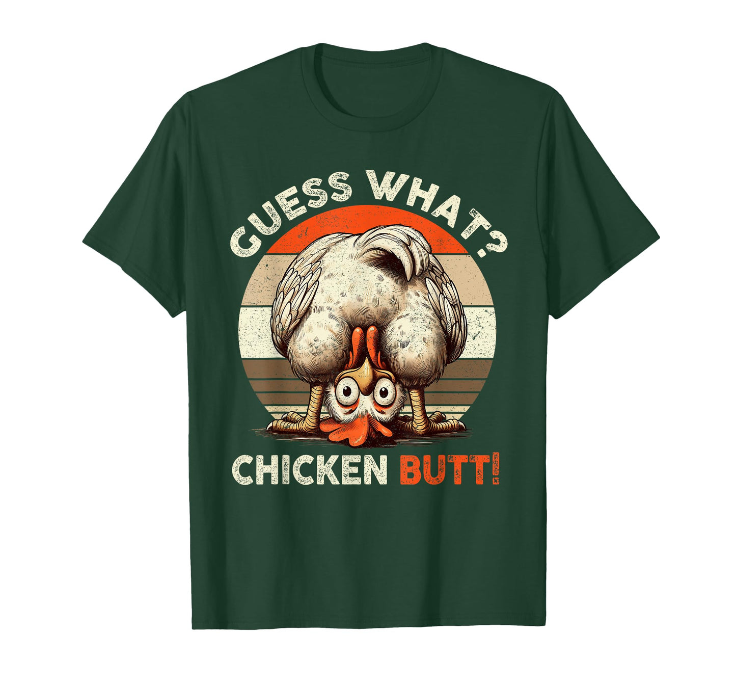 Guess What Chicken Butt Chicken Lover Funny Chicken T-Shirt